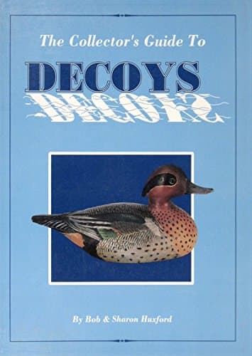 Book cover for The Collector's Guide to Decoys by Huxford, Bob