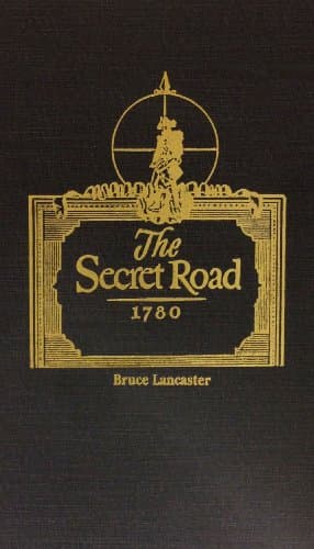 Book cover for Secret Road, 1780 by Lancaster, Bruce