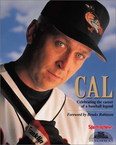 Book cover for Cal: Celebrating the Career of a Baseball Legend by Sporting News