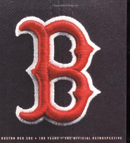 The Boston Red Sox : 100 Years -- The Official Retrospective