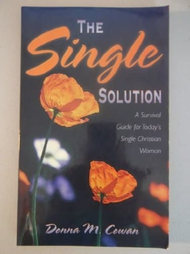 Book cover for The Single Solution by Cowan, Donna M.