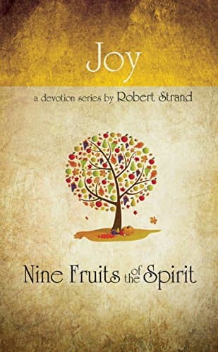 Book cover for Joy (Nine Fruits of the Spirit) by Robert Strand