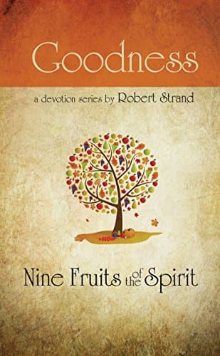 Book cover for Goodness (Nine Fruits of the Spirit) by Robert Strand