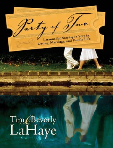 Book cover for Party of Two: Lessons for Staying in Step in Dating, Marriage And Family Life by LaHaye, Tim F.