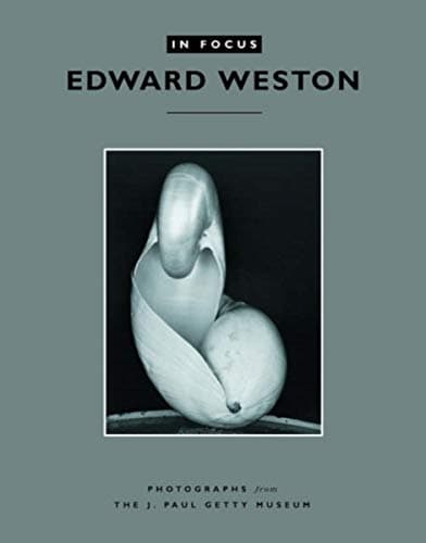 Book cover for In Focus: Edward Weston: Photographs From the J. Paul Getty Museum by Abbott, Brett