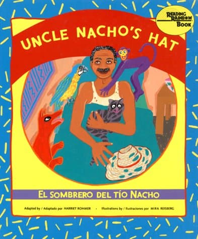 Book cover for Uncle Nacho's Hat: El Sombrero Del Tio Nacho (English and Spanish Edition) by Rohmer, Harriet