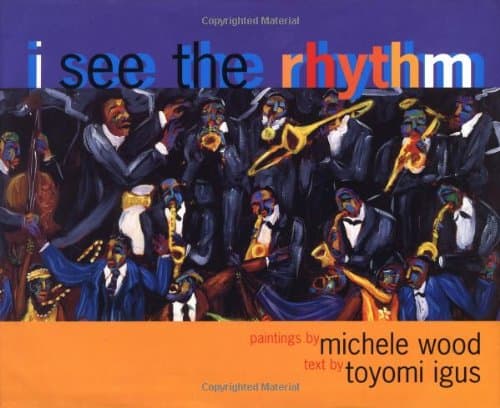 Book cover for I See the Rhythm (Coretta Scott King Illustrator Award Winner) by Igus, Toyomi