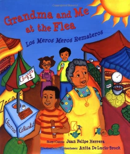 Book cover for Grandma and Me at the Flea / Los Meros Meros Remateros by Herrera, Juan Felipe