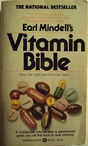 Book cover for Earl Mindell's Vitamin Bible: How the Right Vitamins and Nutrient Supplements Can Help Turn Your Life Around by Mindell, Earl