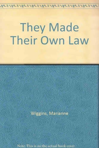 They Made Their Own Law: Stories of Bolivar Peninsula