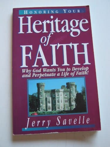 Book cover for Honoring Your Heritage of Faith by Savelle, Jerry