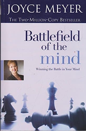 Book cover for Battlefield of the Mind: Winning the Battle in Your Mind by Meyer, Joyce