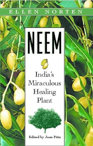 Book cover for Neem: India's Miraculous Healing Plant by Norten, Ellen