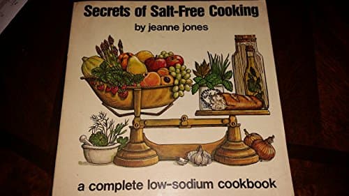 Book cover for Secrets of Salt-Free Cooking by Jones, Jeanne