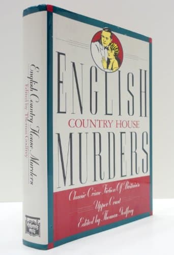 Book cover for English Country House Murders: Classic Crime Fiction of Britain's Upper Crust by Godfrey, Thomas
