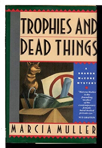 Book cover for Trophies and Dead Things by Muller, Marcia