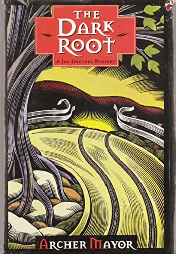Book cover for The Dark Root (Joe Gunther Mysteries) by Mayor, Archer