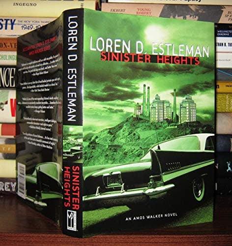 Book cover for Sinister Heights (The Amos Walker Series #16) by Estleman, Loren D.