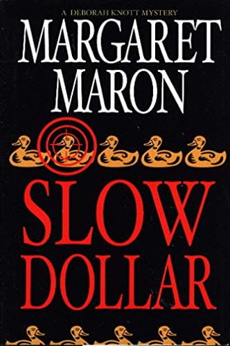 Book cover for Slow Dollar (Deborah Knott Mysteries) by Maron, Margaret
