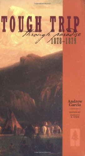 Book cover for Tough Trip Through Paradise 1878-1879 by Andrew Garcia