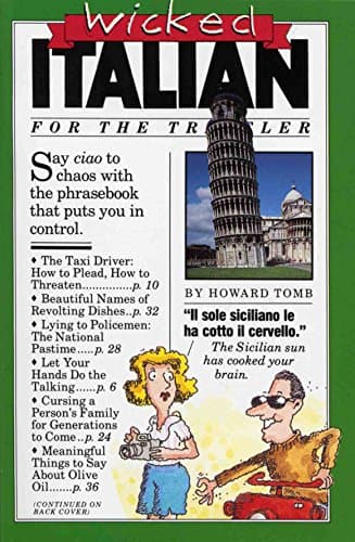 Book cover for Wicked Italian for the Traveler (Wicked Series) (English and Italian Edition) by Tomb, Howard
