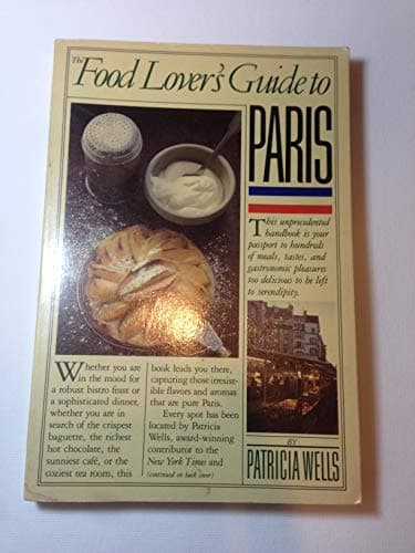 Book cover for The Food Lover's Guide to Paris by Patricia Wells