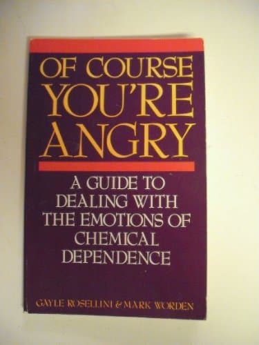 Book cover for Of Course You're Angry by Rosell, Garth M.