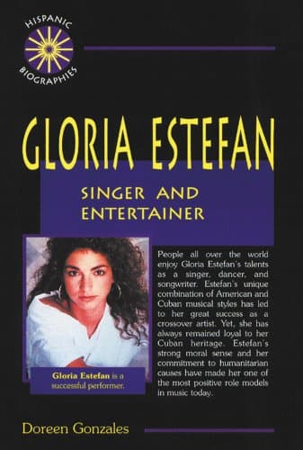 Book cover for Gloria Estefan: Singer and Entertainer (Hispanic Biographies) by Gonzales, Doreen