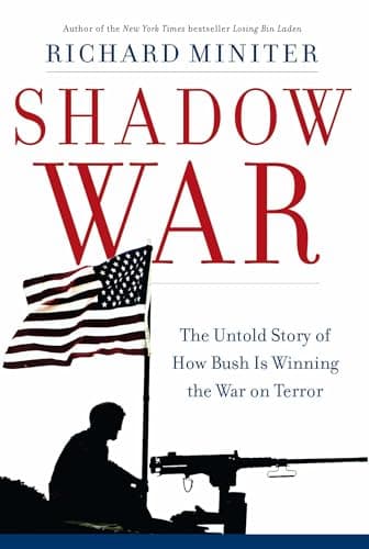 Book cover for Shadow War: The Untold Story of How Bush Is Winning the War on Terror by Miniter, Richard