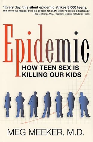 Book cover for Epidemic: How Teen Sex Is Killing Our Kids by Meeker, Meg