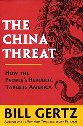 Book cover for The China Threat: How the People's Republic Targets America by Gertz, Bill