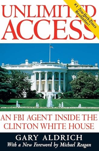 Book cover for Unlimited Access : An FBI Agent Inside the Clinton White House by Aldrich, Gary