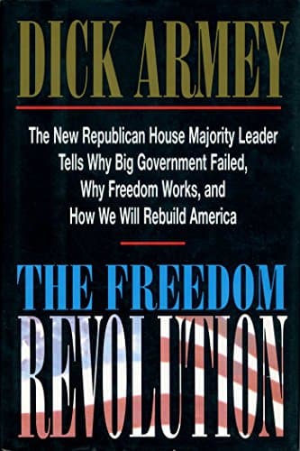 The Freedom Revolution: The New Republican House Majority Leader Tells Why Big Government Failed, Why Freedom Works, and How We Will Rebuild America