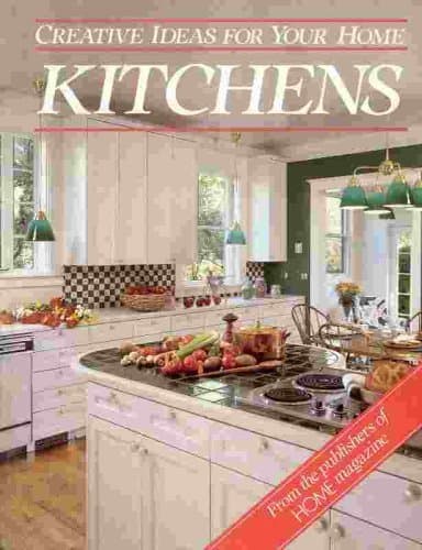 Book cover for Kitchens (Creative Ideas for Your Home) by Knapp Press editors