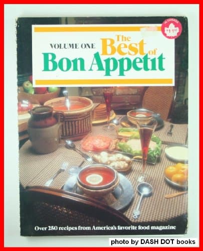 The Best of Bon Appetit: A Collection of Favorite Recipes from America's Leading Food Magazine: 001