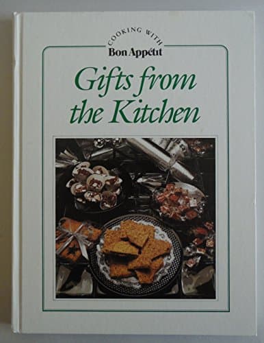 Book cover for Gifts from the Kitchen (Cooking With Bon Appetit Series) by Bon Appetit Magazine Editorial Staff