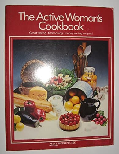 Book cover for The Active Woman's Cookbook by Avon Products