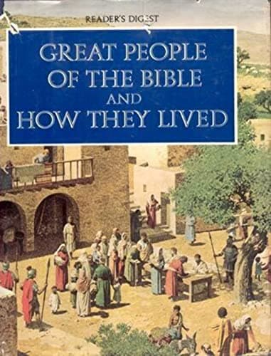 Book cover for Great People of the Bible and How They Lived by Reader's Digest Association