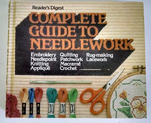 Book cover for Complete Guide to Needlework by Editors of Reader's Digest