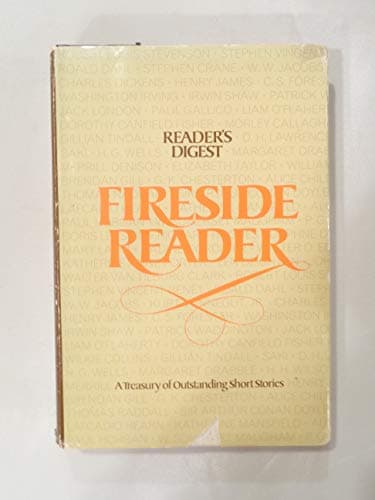 Book cover for Fireside Reader: A Treasury of Outstanding Short Stories by Reader's Digest