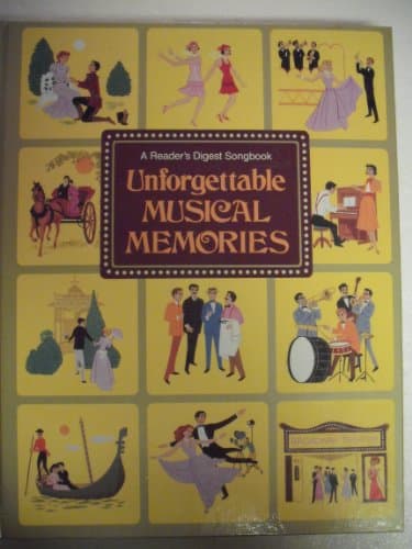 Book cover for Unforgettable Musical Memories by Editors of Reader's Digest