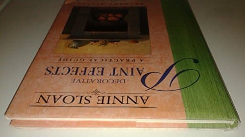 Book cover for Annie Sloan Decorative Paint Effects: A Practical Guide by Sloan, Annie