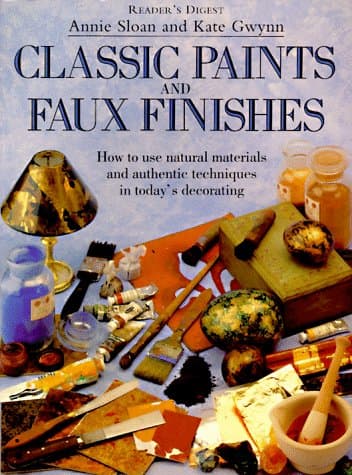 Book cover for Classic paints & faux finishes by Annie Sloan