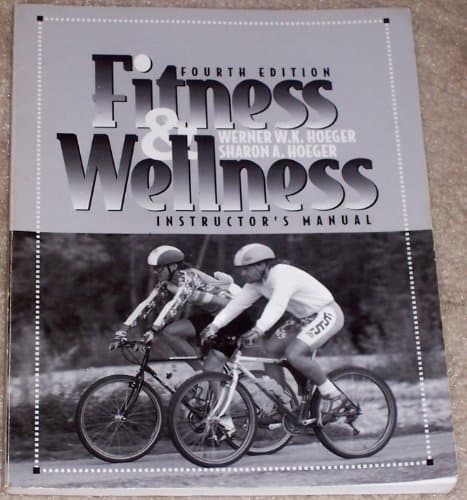 Book cover for Fitness & Wellness: Instructor's Manual by Werner W.K. Hoeger