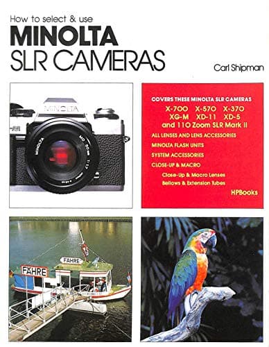 Book cover for How to Select & Use Minolta SLR Cameras by Shipman, Carl