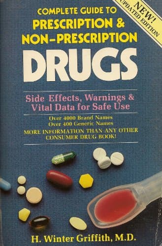 Book cover for Complete Guide to Prescription and Non-Prescription Drugs by Griffith, H. Winter