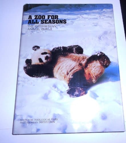 Book cover for A Zoo For All Seasons: The Smithsonian Animal World by Russell Bourne
