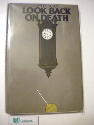 Book cover for Look Back On Death by Egan, Lesley