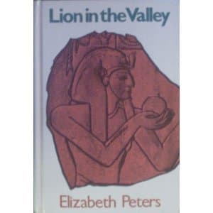 Book cover for Lion in the Valley: An Amelia Peabody Mystery by Peters, Elizabeth