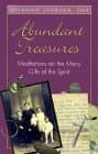 Book cover for Abundant Treasures: Meditations on the Many Gifts of the Spirit by Svoboda, Melannie